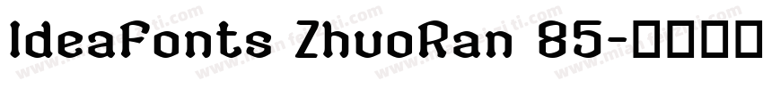 IdeaFonts ZhuoRan 85字体转换